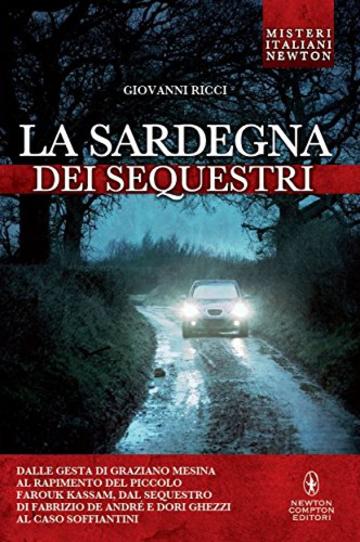 La Sardegna dei sequestri (eNewton Saggistica)